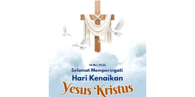 Selamat memperingati Kenaikan Isa Almasih bagi seluruh umat Kristiani.