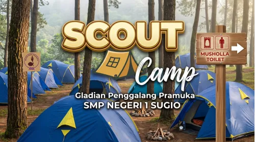 SCOUT CAMP Gladian Penggalang Pramuka SMP NEGERI 1 SUGIO