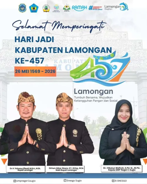 Kami keluarga besar SMP Negeri 1 Sugio mengucapkan Selamat Memperingati Hari Jadi Lamongan ke-457